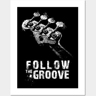 Follow the Groove-Bass-Metal-Rock-Jazz Posters and Art